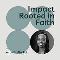 Graphic with four circles, Stella Tai headshot and text Impact rooted in faith